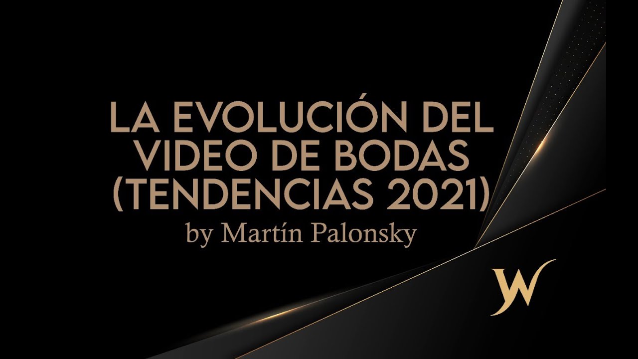 WEBINAR IWEA: La Evolución del Video de Bodas - Tendencias 2021